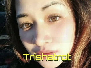 Trishatrot