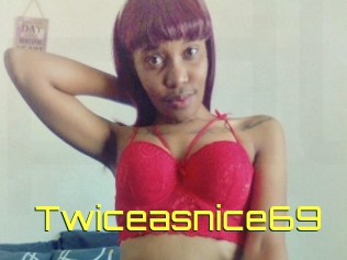 Twiceasnice69