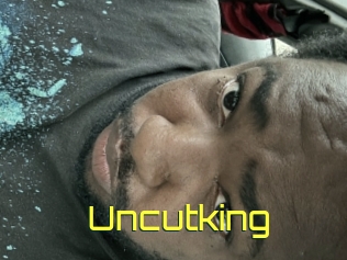 Uncutking