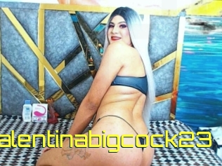 Valentinabigcock23