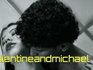 Valentineandmichael