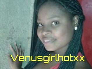 Venusgirlhotxx