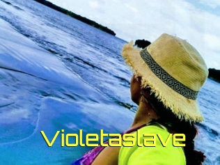 Violetaslave