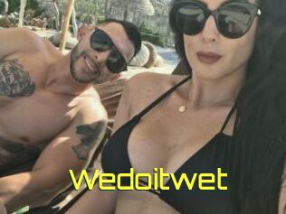 Wedoitwet