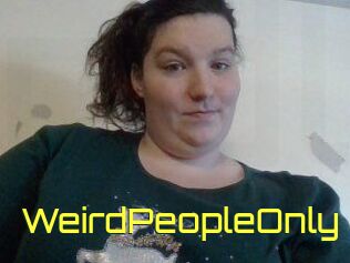 WeirdPeopleOnly