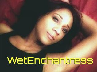 WetEnchantress