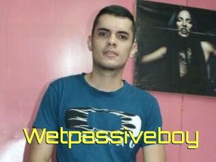 Wetpassiveboy