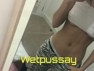 Wetpussay