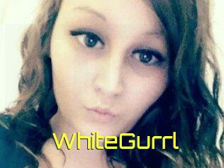 WhiteGurrl