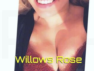 Willows_Rose