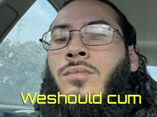 Weshould_cum