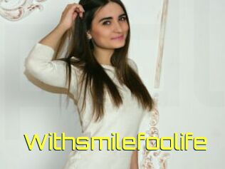 Withsmilefoolife