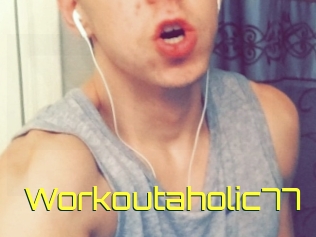 Workoutaholic77