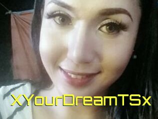 XYourDreamTSx