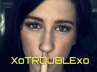 XoTROUBLExo