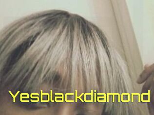 Yesblackdiamond