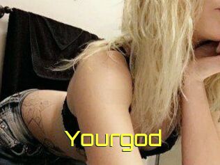 Yourgod
