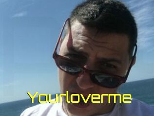 Yourloverme