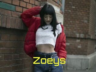 Zoeys